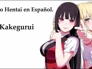 Kakegurui еротичен история в испански само звуков: безплатно секс видео 10